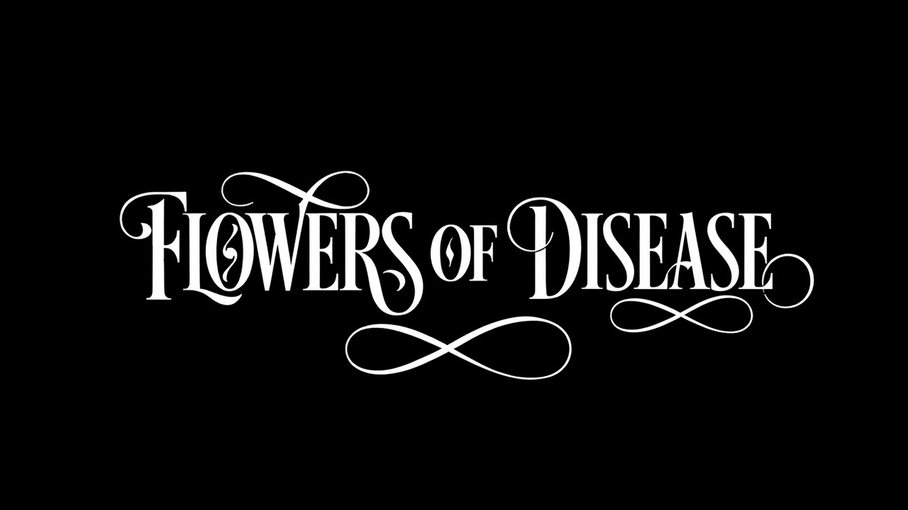 Flowers of Disease ornate one-line banner